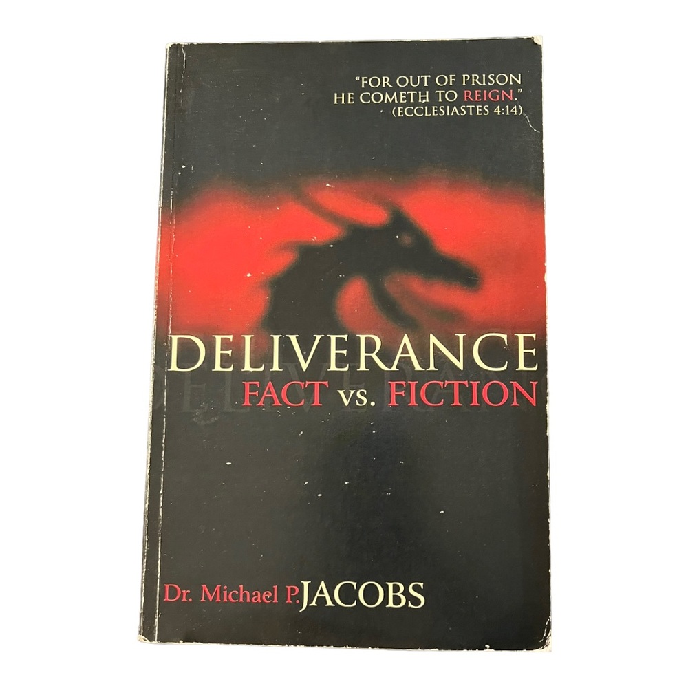 Deliverance Fact vs Fiction Dr. Michael P. Jacobs Book 2013